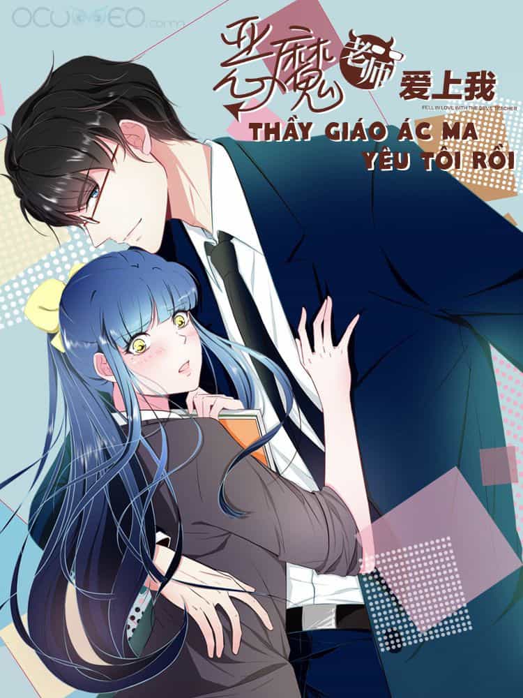 Thầy Giáo Ác Ma Yêu Tôi Rồi - Chương 45 - ảnh 1