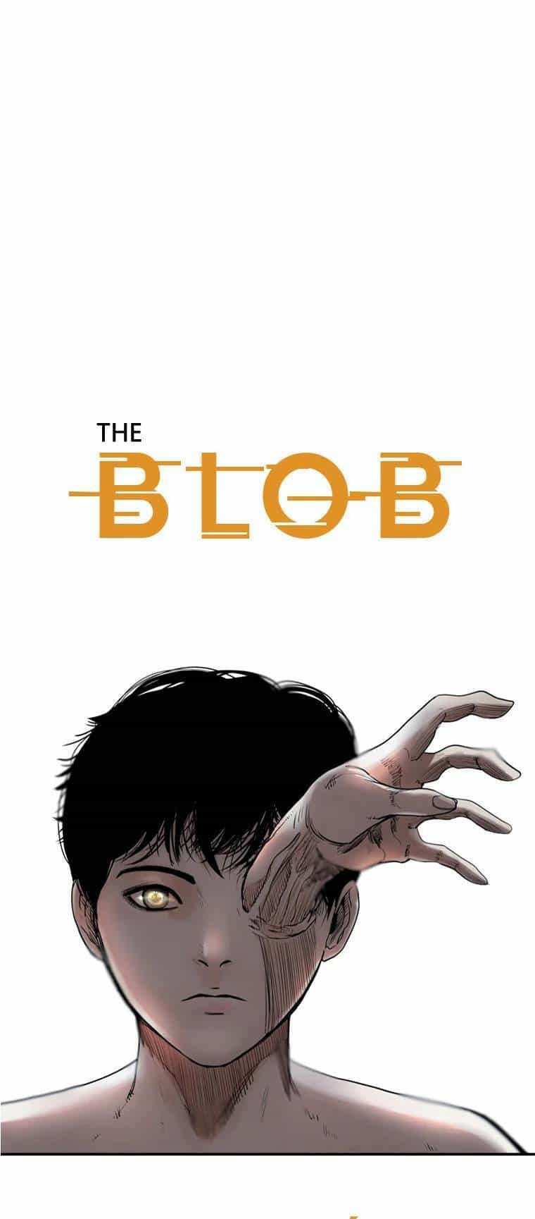The Blob - Chương 100 - ảnh 50