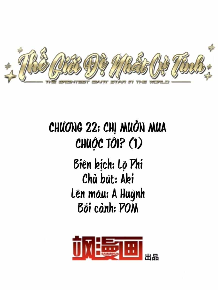 Thế Giới Đệ Nhất Cự Tinh - Chương 22.1 - ảnh 2