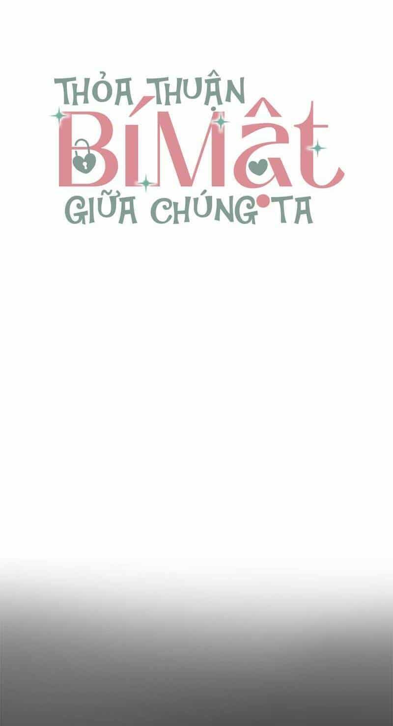 Thỏa Thuận Bí Mật Giữa Chúng Ta - Chương 1 - ảnh 20