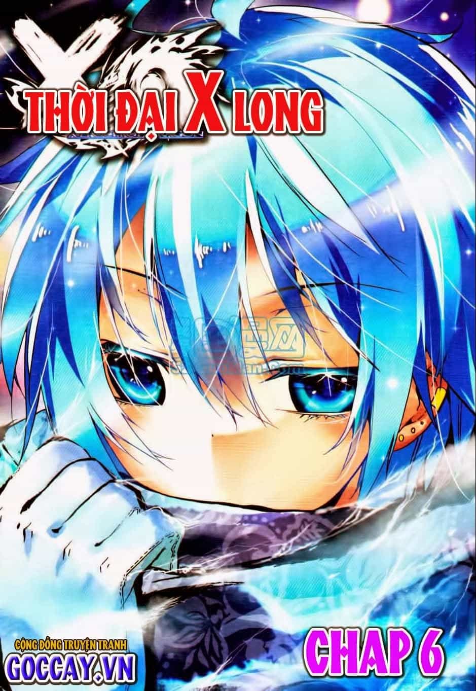 Thời Đại X Long - Chương 6 - ảnh 1