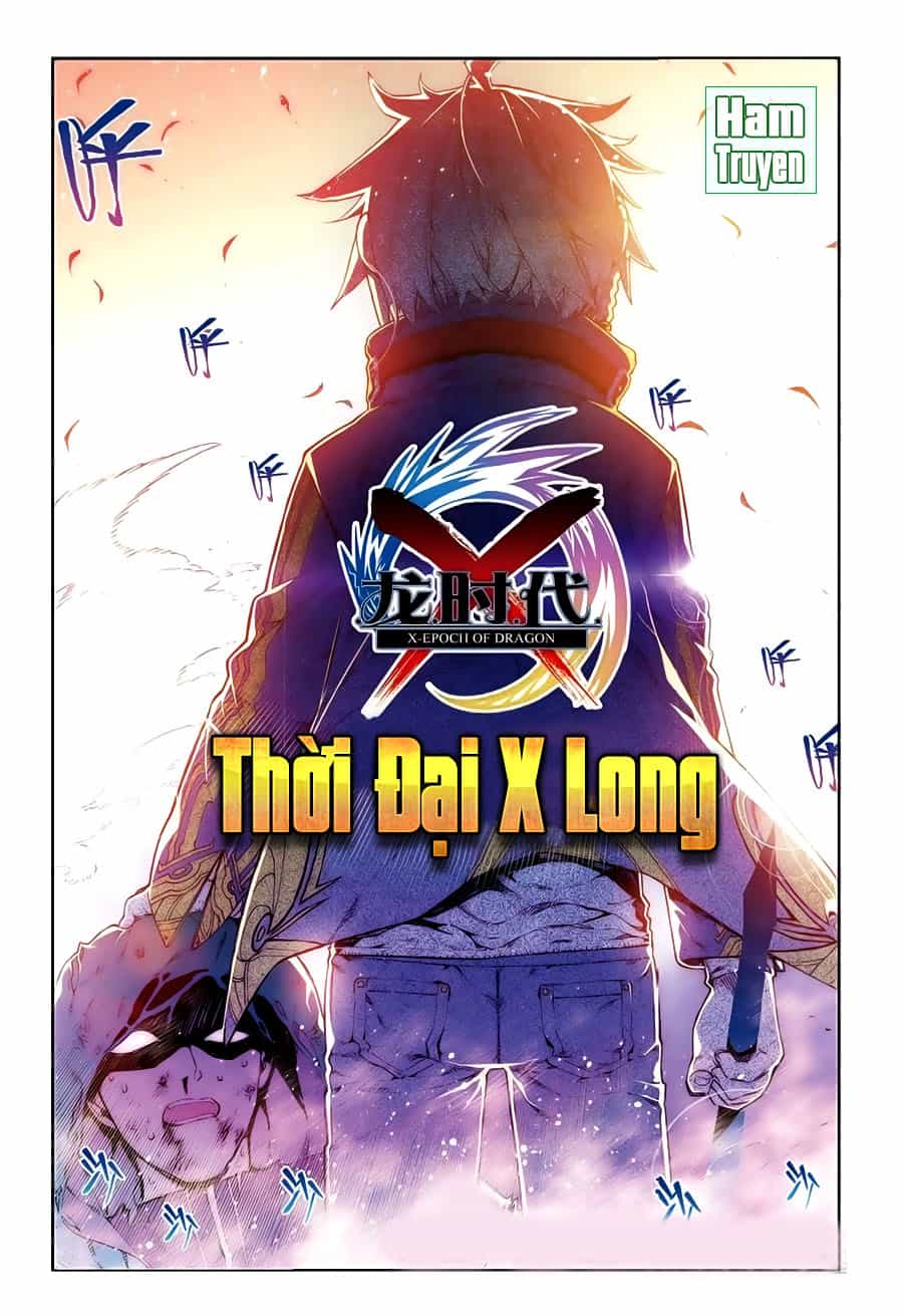 Thời Đại X Long - Chương 72 - ảnh 2