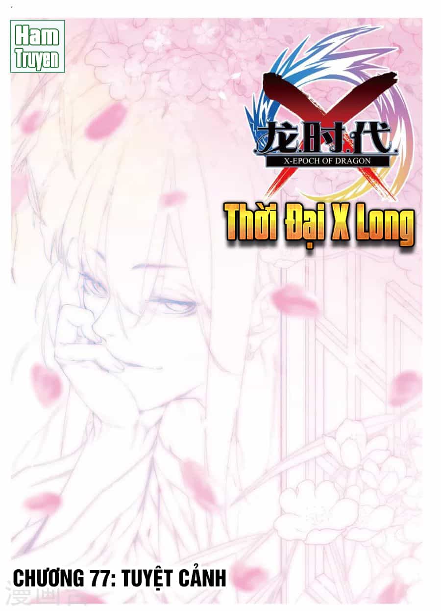 Thời Đại X Long - Chương 77 - ảnh 2