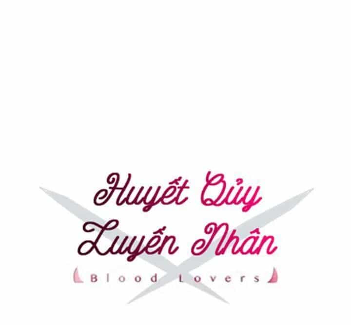 Tình Yêu Huyết Ma - Chương 18 - ảnh 3
