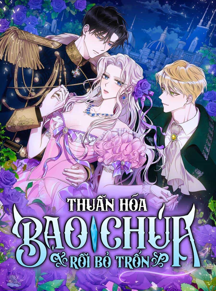 Tôi Đã Thuần Hóa Một Tên Bạo Chúa Và Chạy Trốn - Chương 62 - ảnh 1
