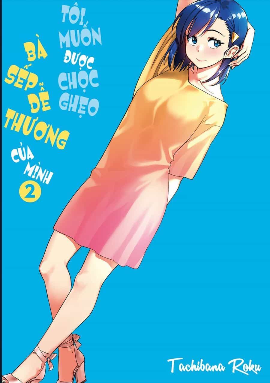Tôi Muốn Được Chọc Ghẹo Bà Sếp Dễ Thương Của Mình - Chương 15 - ảnh 3