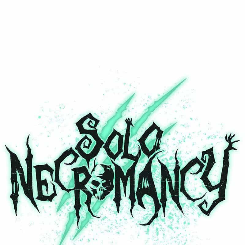 Tôi - Necromancer Cô Độc - Chương 49 - ảnh 165
