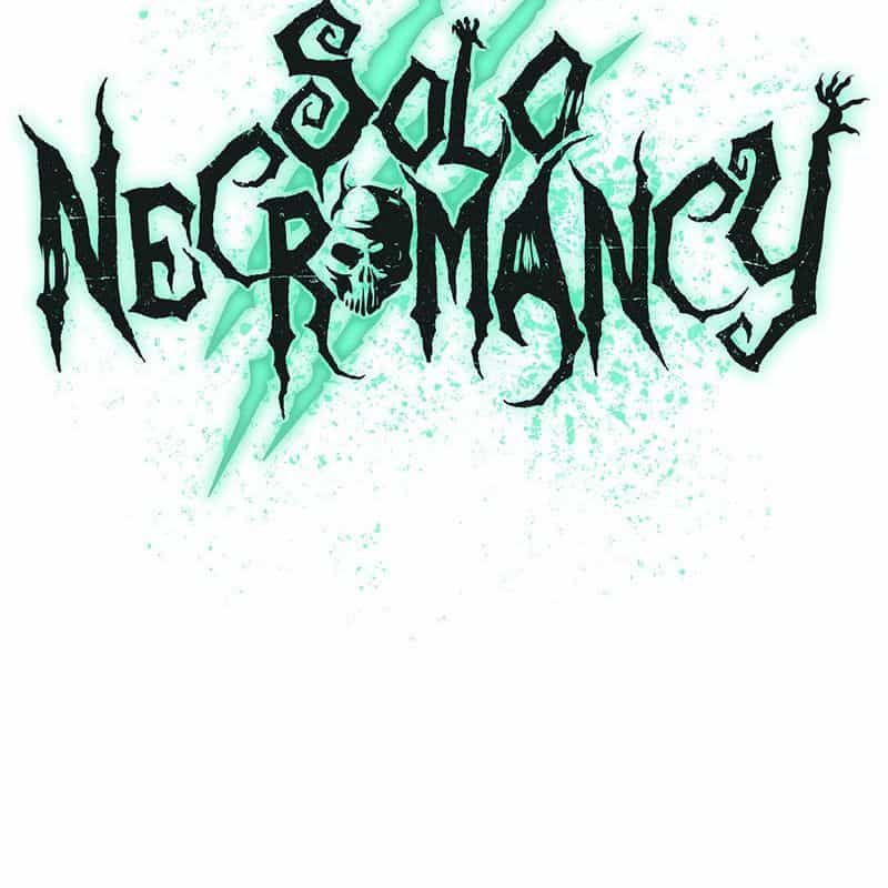 Tôi - Necromancer Cô Độc - Chương 54 - ảnh 173