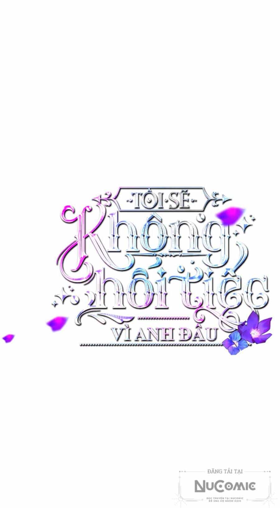 Tôi Sẽ Không Hối Tiếc Vì Anh Đâu - Chương 97 - ảnh 12