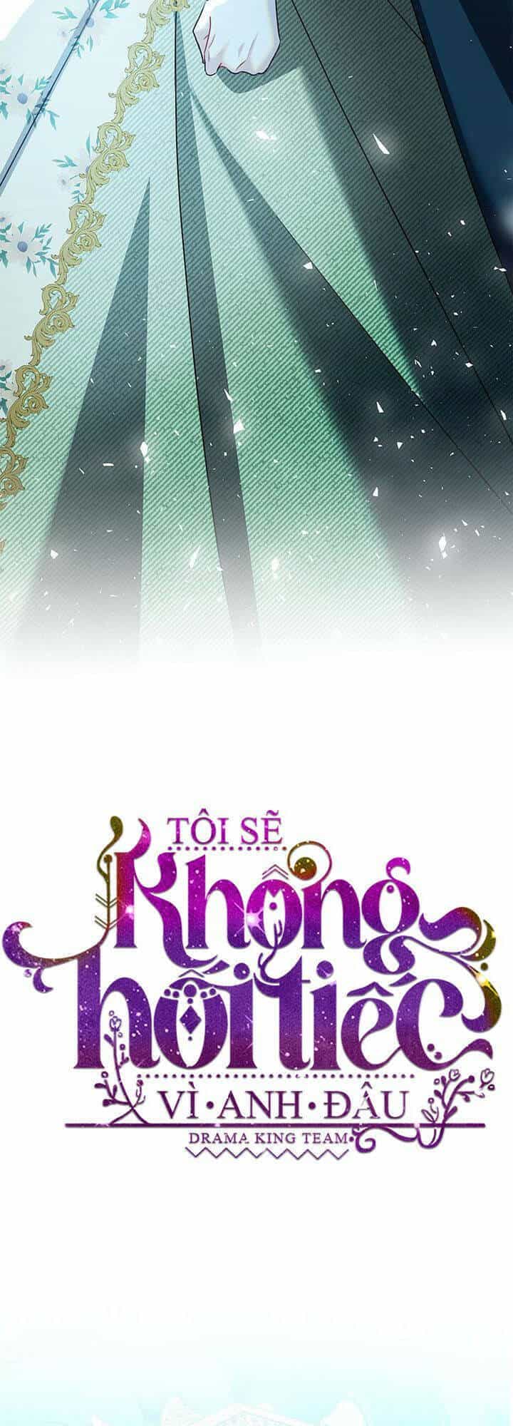 Tôi Sẽ Không Hối Tiếc Vì Anh Đâu - Chương 57 - ảnh 7