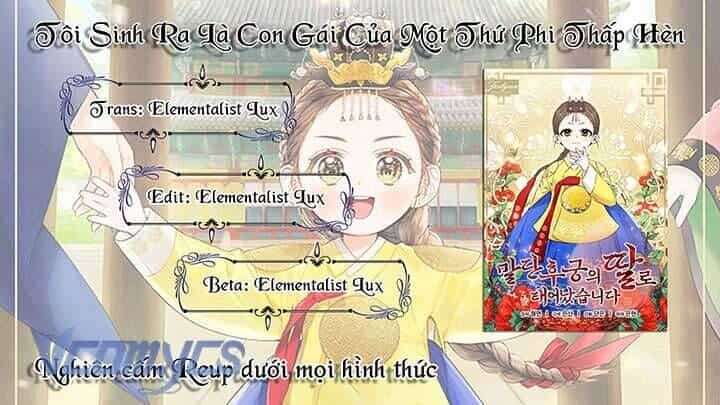 Tôi Sinh Ra Là Con Gái Của Một Thứ Phi Thấp Hèn - Chương 4 - ảnh 39