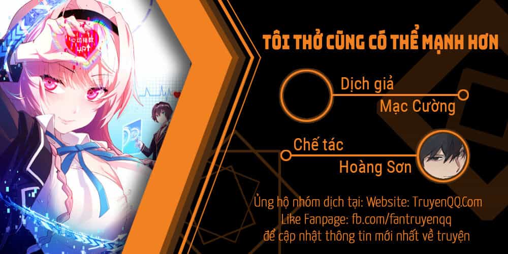 Tôi Thở Cũng Có Thể Mạnh Hơn - Chương 3 - ảnh 1