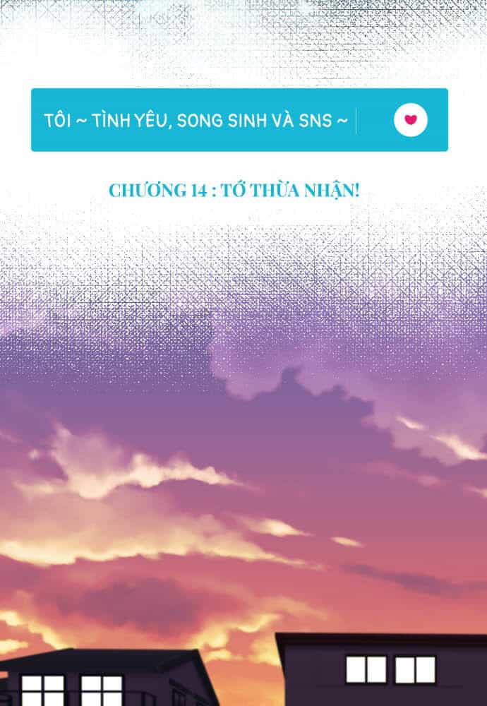 Tôi ~ Tình Yêu, Song Sinh Và Sns ~ - Chương 14 - ảnh 5