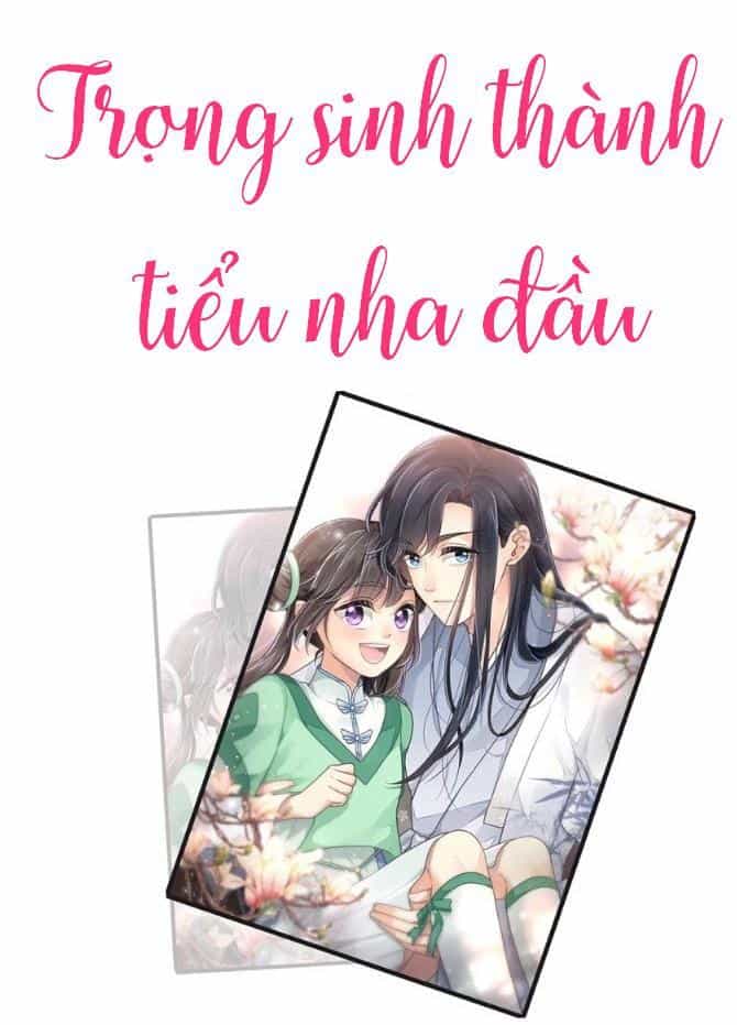 Trọng Sinh Thành Tiểu Nha Đầu - Chương 15 - ảnh 1