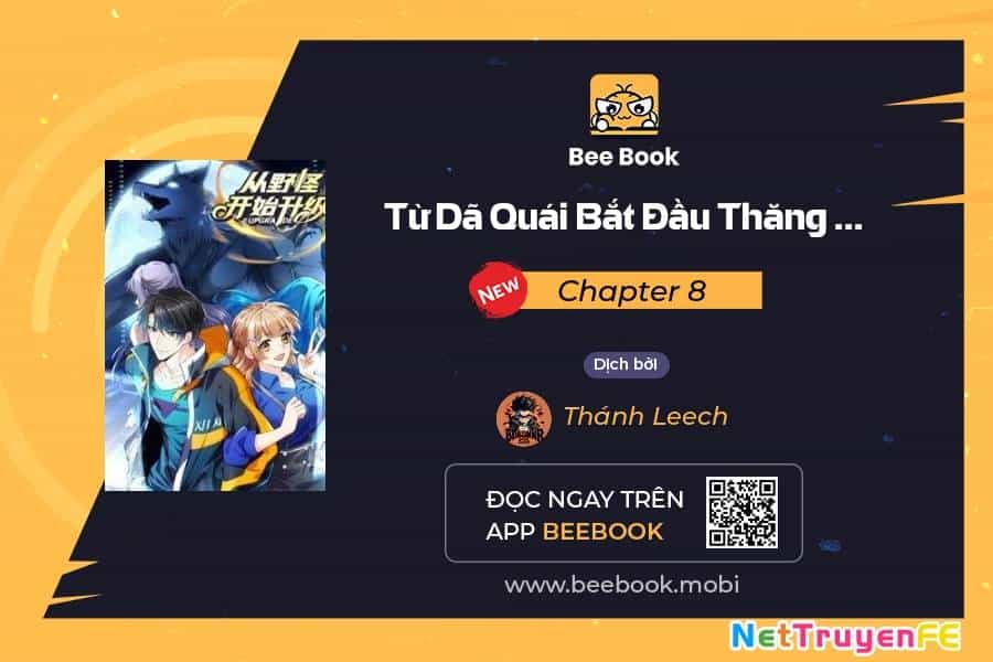 Từ Dã Quái Bắt Đầu Thăng Cấp - Chương 8 - ảnh 2