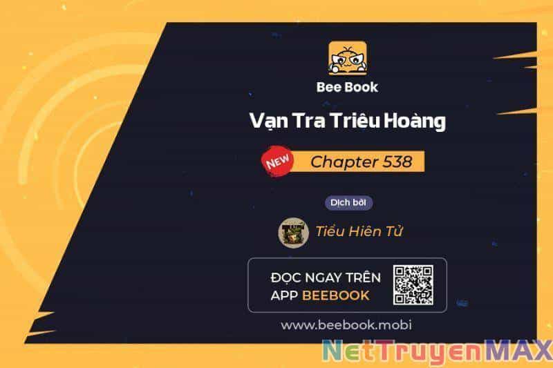 Vạn Tra Triêu Hoàng - Chương 538 - ảnh 1