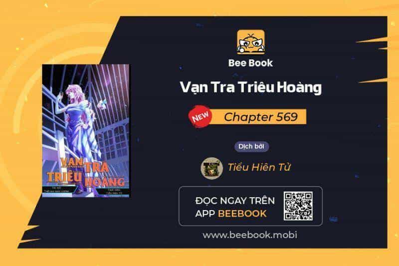 Vạn Tra Triêu Hoàng - Chương 569 - ảnh 1