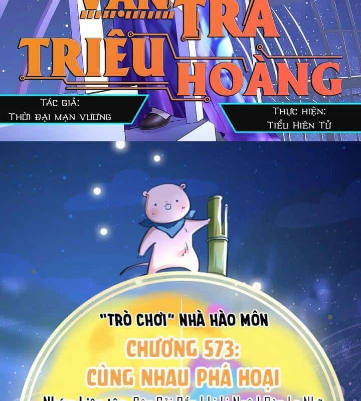 Vạn Tra Triêu Hoàng - Chương 573 - ảnh 3