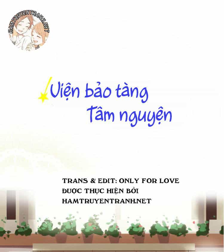 Viện Bảo Tàng Tâm Nguyện - Chương 10.1 - ảnh 2