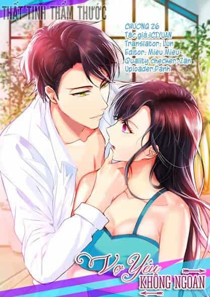 Vợ Yêu Không Ngoan - Chương 26 - ảnh 1
