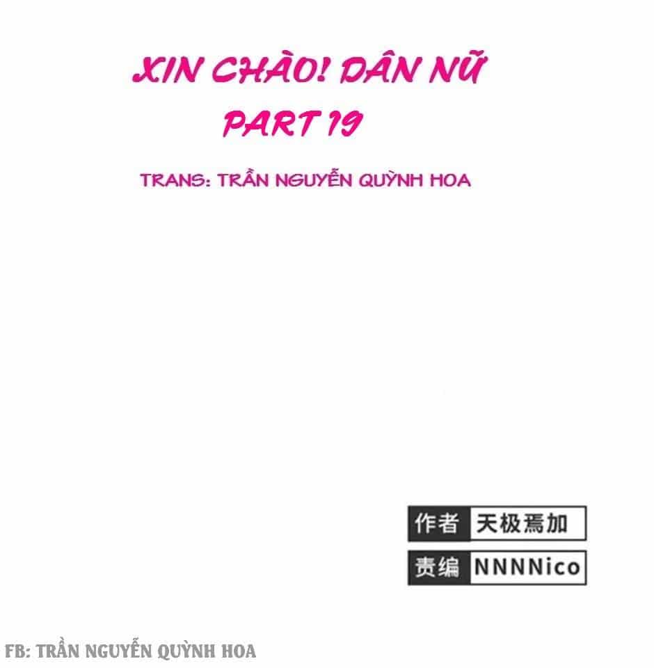 Xin Chào! Dân Nữ - Chương 19 - ảnh 1
