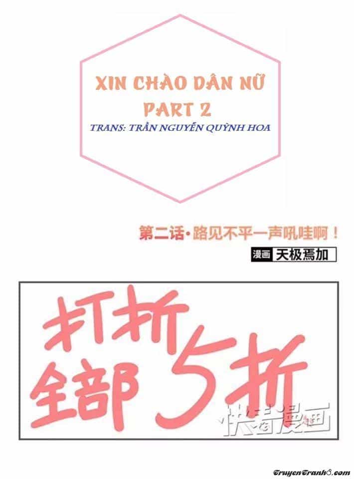 Xin Chào! Dân Nữ - Chương 2 - ảnh 1