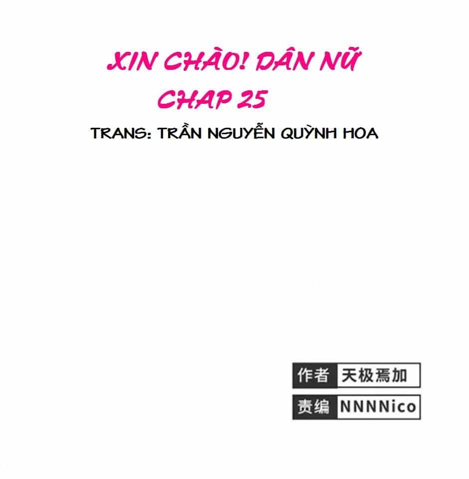 Xin Chào! Dân Nữ - Chương 25 - ảnh 1