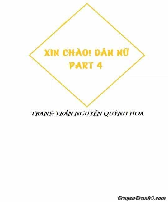 Xin Chào! Dân Nữ - Chương 4 - ảnh 1