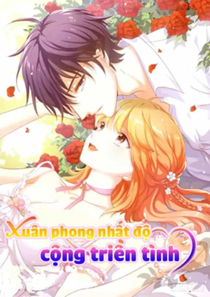 Xuân Phong Nhất Độ Cộng Triền Tình - Chương 34 - ảnh 1