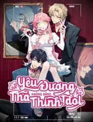 Truyện Tranh Yêu Đương Không Bằng Thả Thính Idol