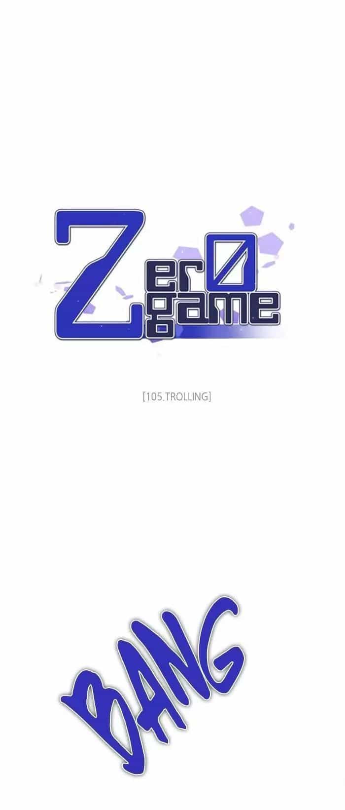Zero Game - Chương 106 - ảnh 18